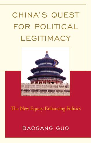 China’s Quest for Political Legitimacy: The New Equity-Enhancing Politics